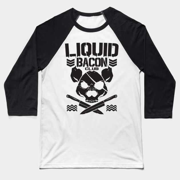 Liquid Bacon Club Baseball T-Shirt by DA42